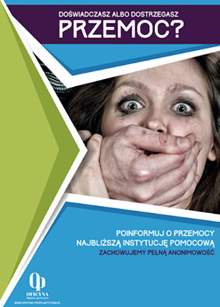 Plakat: Doświadczasz albo dostrzegasz przemoc